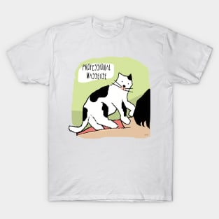 My Cat is My Professional Masseuse T-Shirt